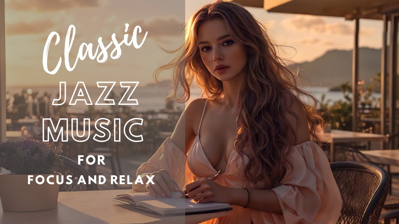 Classic Jazz Music for Focus and Relax