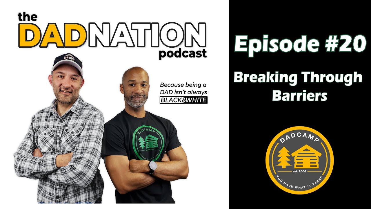 DAD Nation Podcast Episode 20: Breaking Through Barriers