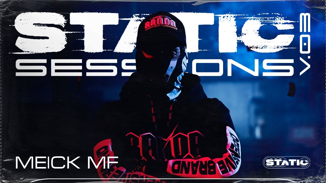 MEICK MF - STATIC SESSION #3