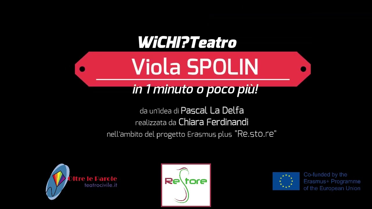 Viola SPOLIN- per WiCHI?Teatro- la videoenciclopedia teatrale in un minuto o poco più!