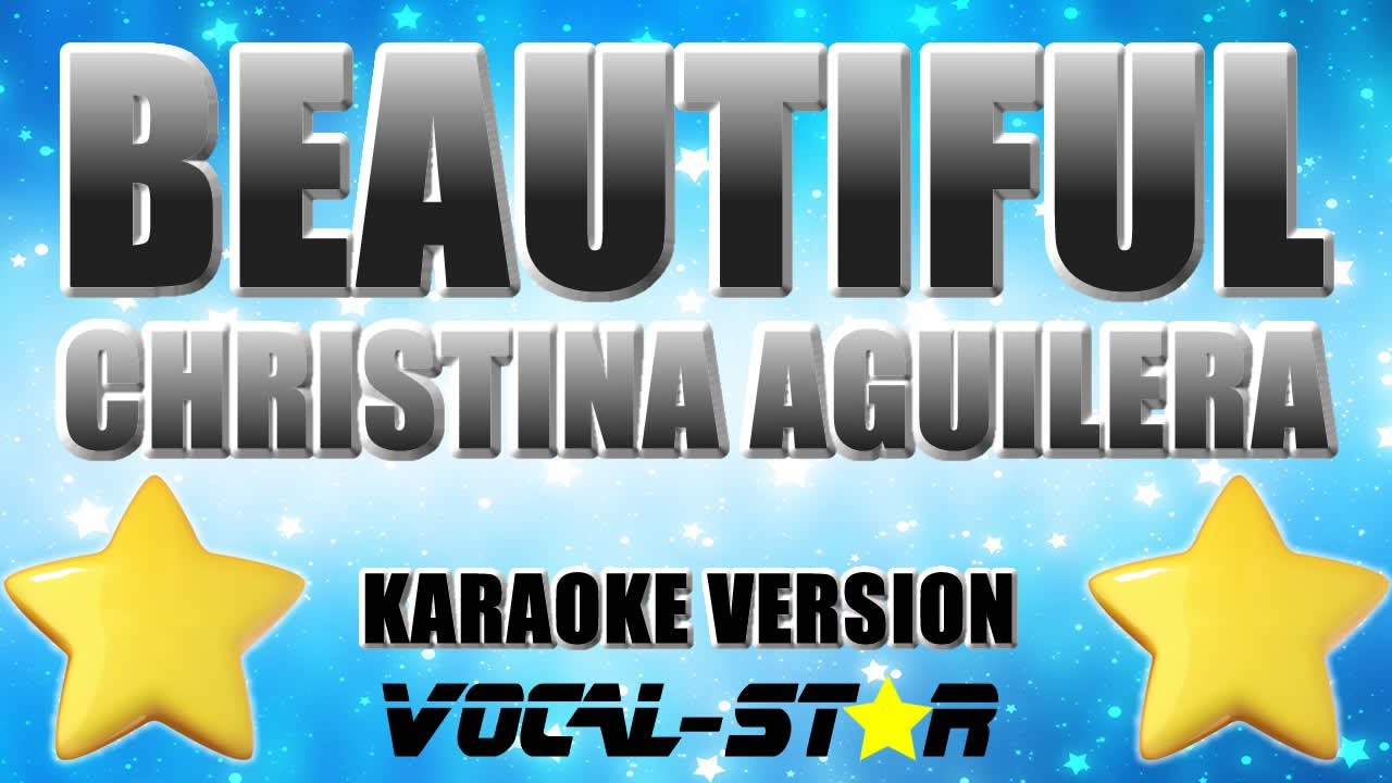 Christina Aguilera - Beautiful | With Lyrics HD Vocal-Star Karaoke- 4K