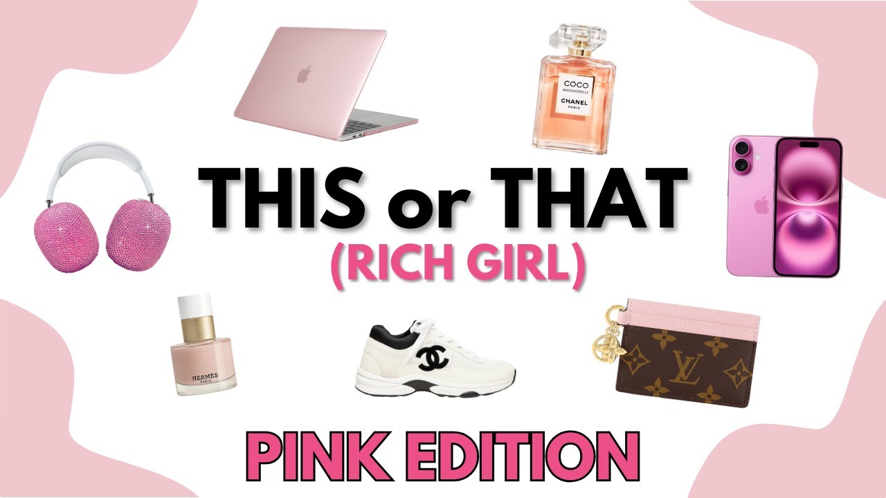 THIS or THAT | RICH GIRL Edition - PINK 🩷🌸