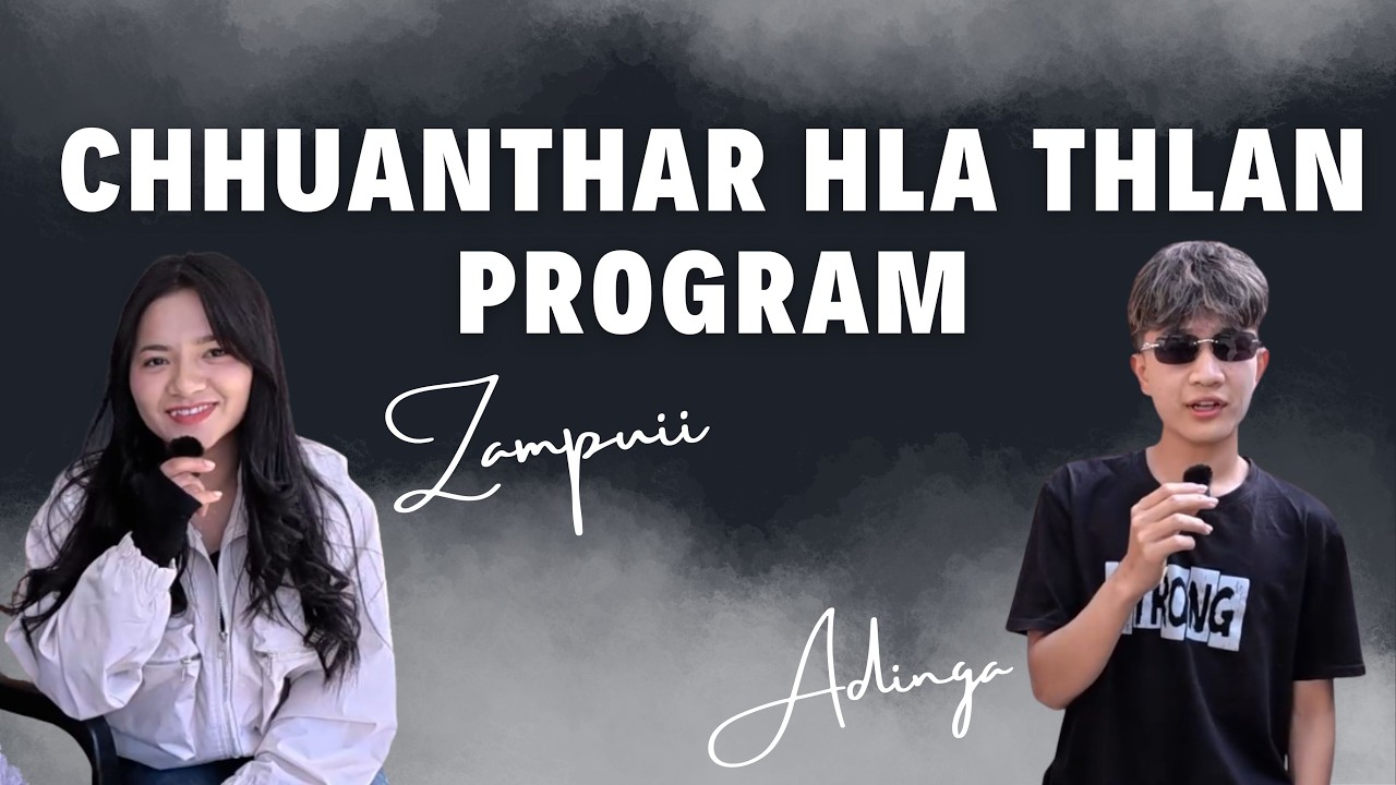 Chhuantharte Hla thlan Program