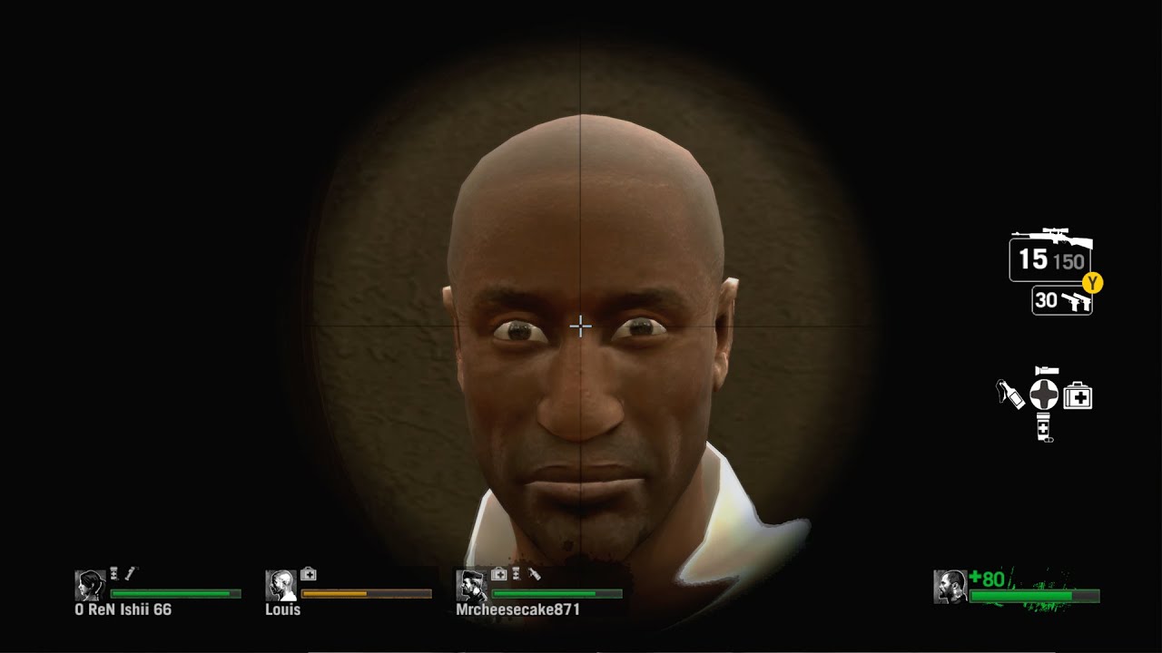 L4D but I forgot my meds