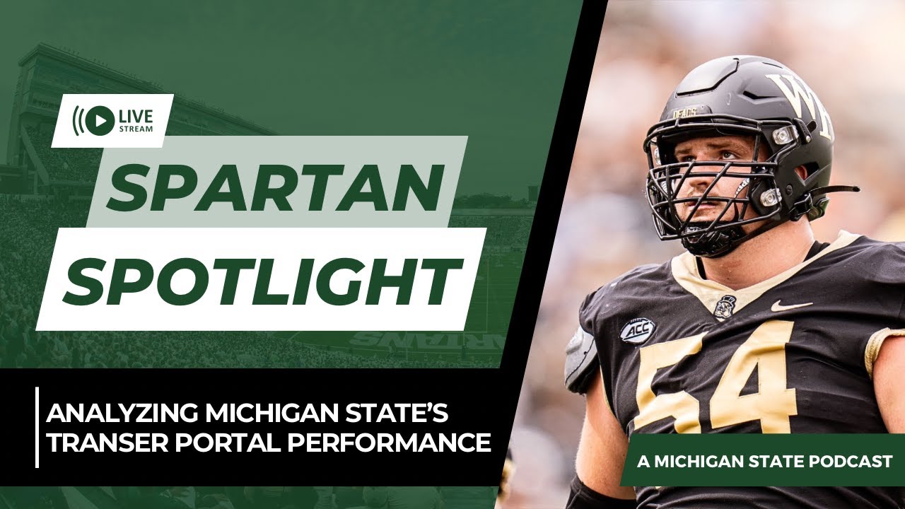 Analyzing Michigan State's Transfer Portal Class + MSU Hoops Talk