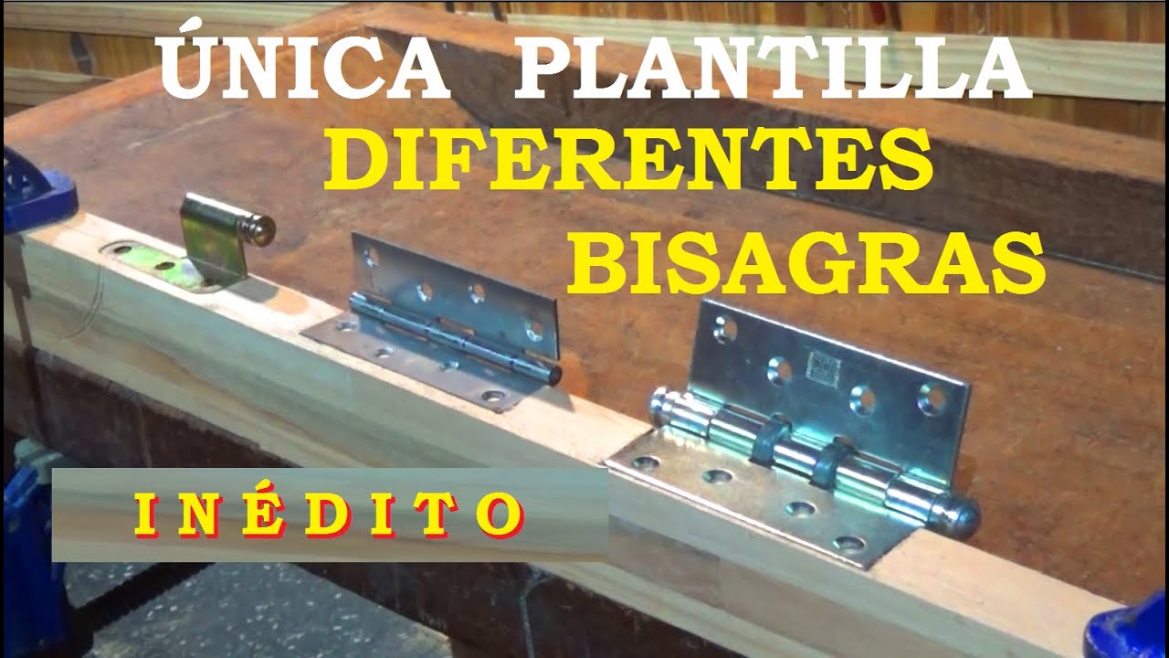 ÚNICA PLANTILLA PARA COLOCAR  BISAGRAS  DISTINTAS/ Juan Carlos Aquila