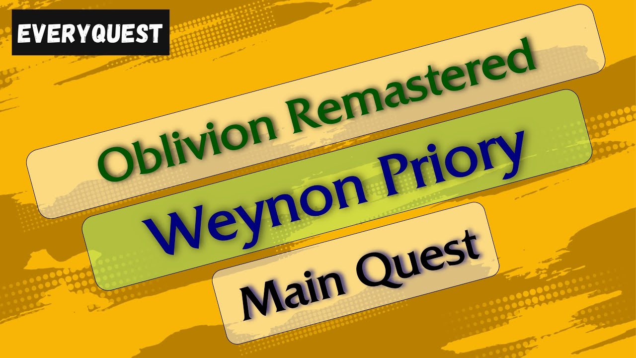 Let's Play - Everyquest - Oblivion (Remastered) - Weynon Priory