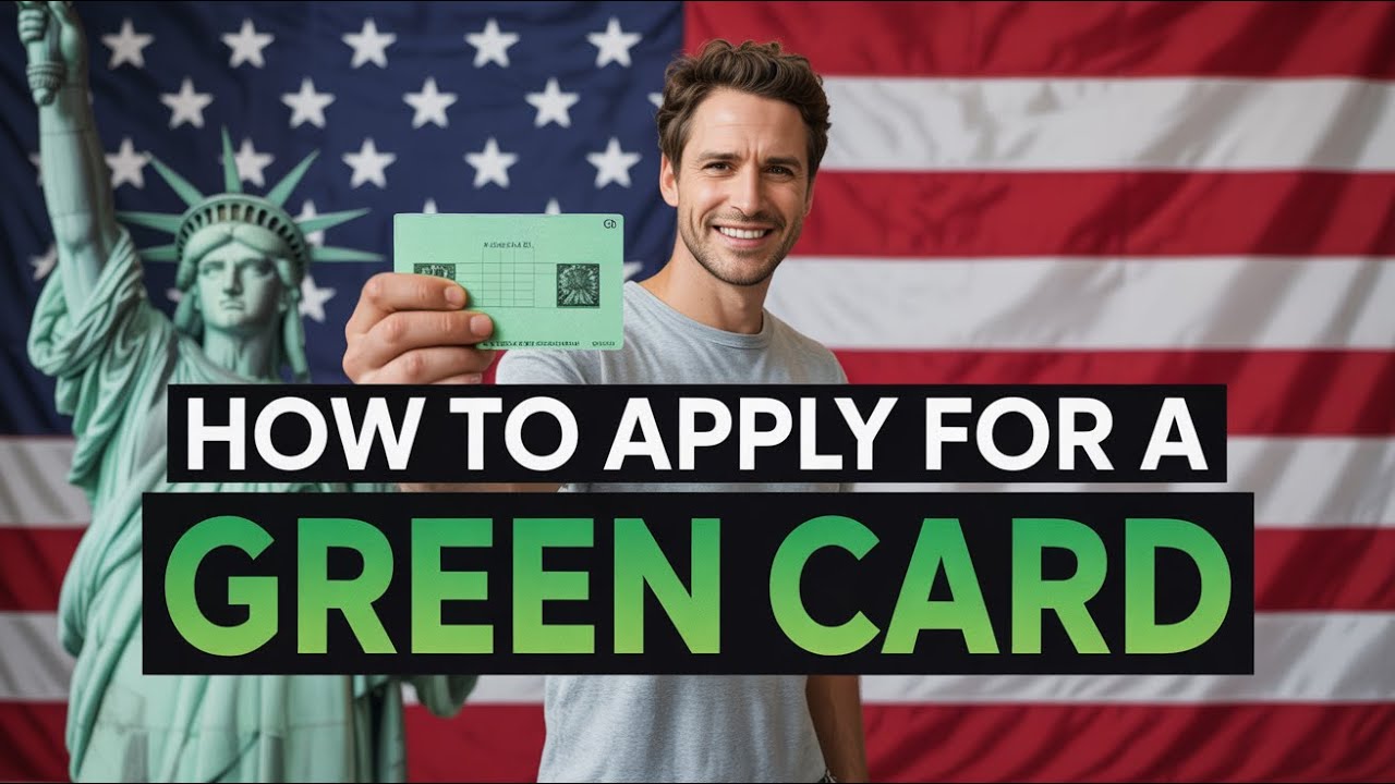 How to Apply for a Green Card?