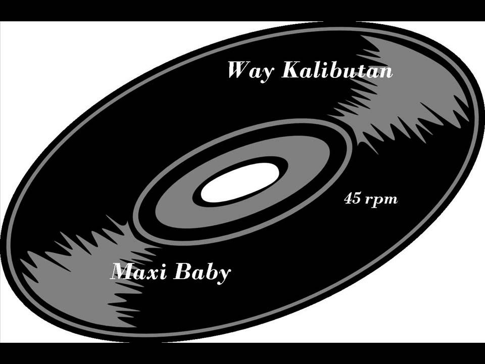 Maxi Baby - Way Kalibutan (HD)