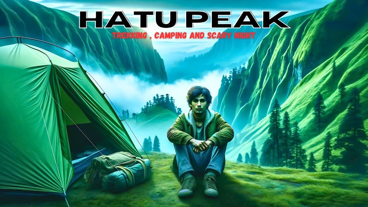Hatu Peak Trek: The Most Underrated Adventure