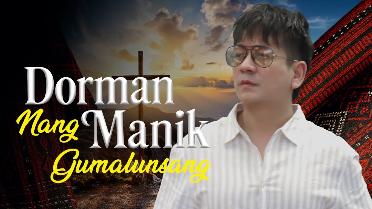 Dorman Manik - NANG GUMALUNSANG (Official Lyric Video)