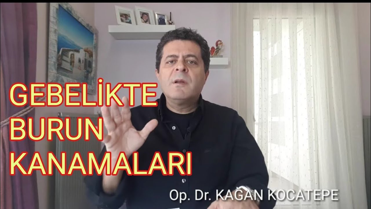 GEBELİKTE BURUN KANAMASI NEDEN OLUR,NE KADAR SÜRER,YÜKSEK TANSİYONA BAĞLI MIDIR?NASIL TEDAVİ EDİLİR?