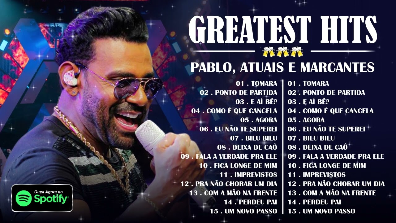 PABLO | ATUAIS E MARCANTES 🍻 GREATEST HITS || AS MELHORES E MAIS OUVIDAS