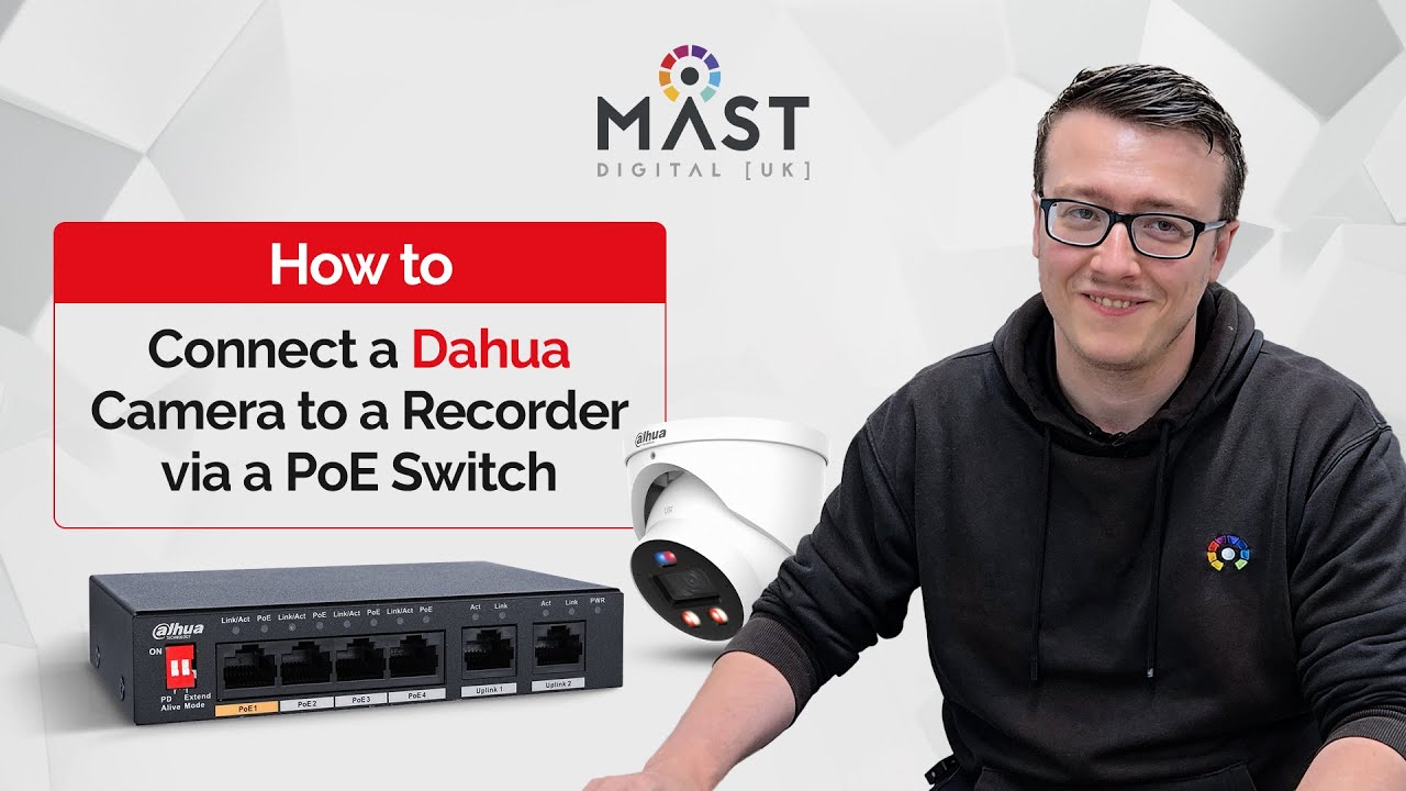 How to Connect a Dahua Camera to a Recorder via a PoE Switch