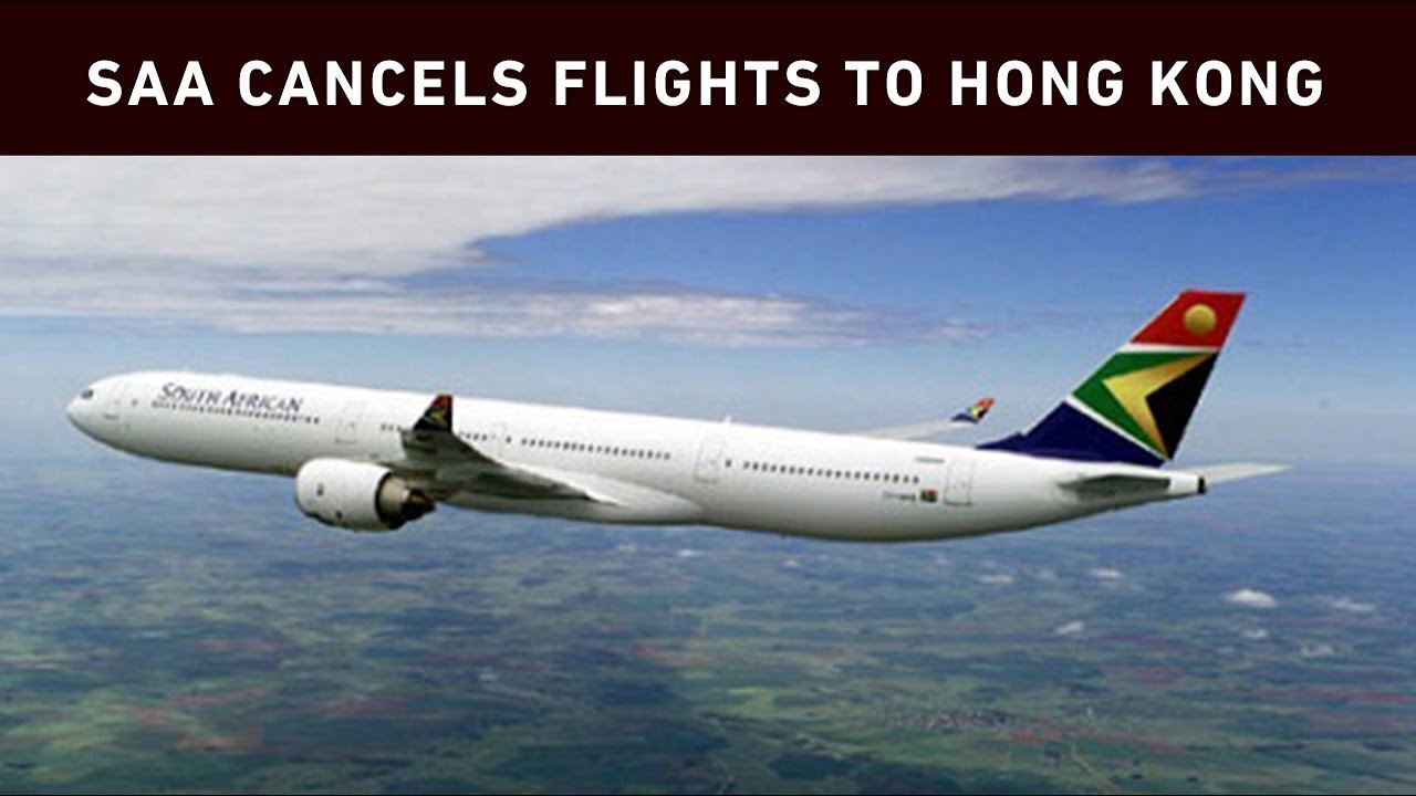 SAA flights between Joburg and Hong Kong cancelled as protests intensify