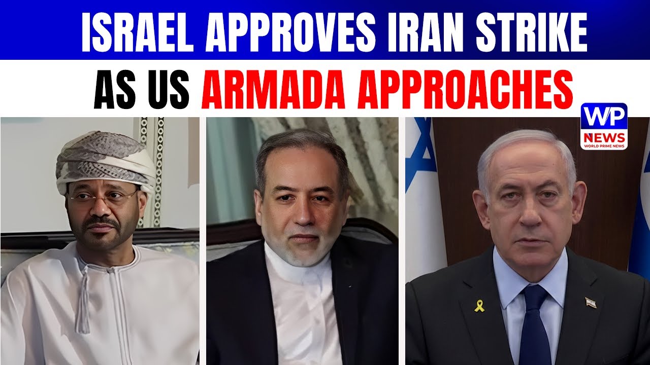 Netanyahu Approves Iran Strike Plan Amid US Navy Tensions Rising