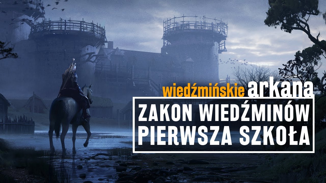 Jak powstała pierwsza wiedźmińska szkoła?
