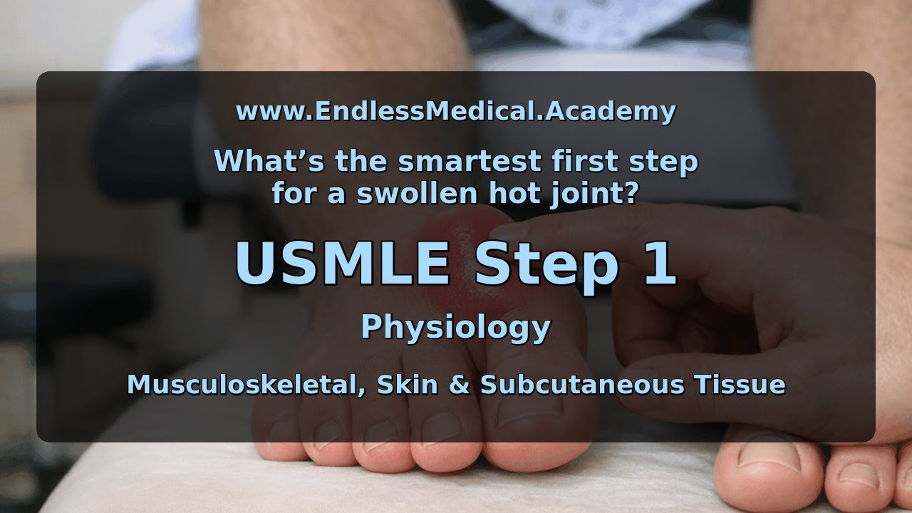 Musculoskeletal, Skin & Subcutaneous Tissue, Physiology, USMLE Step 1 - Full Vignette with Extended