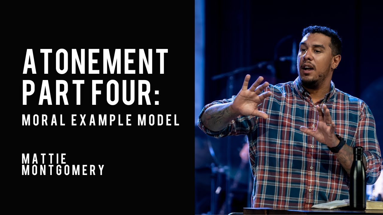Atonement Part Four: (Moral Example Model)