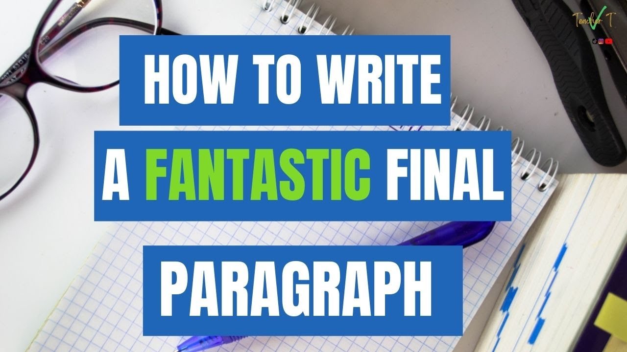 How To Write A FANTASTIC Final Judgement At The End Of Your Business Essay