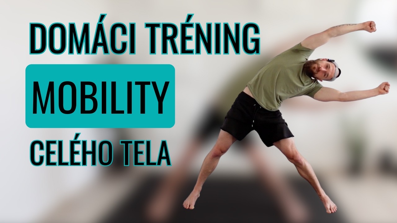 Rozhýb celé telo za 15 minút (domáci tréning mobility pre sedavcov)