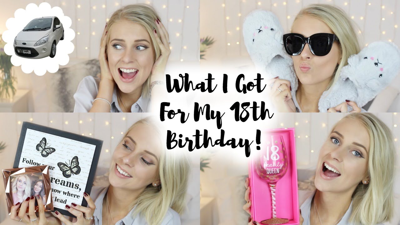 WHAT I GOT FOR MY 18TH BIRTHDAY!