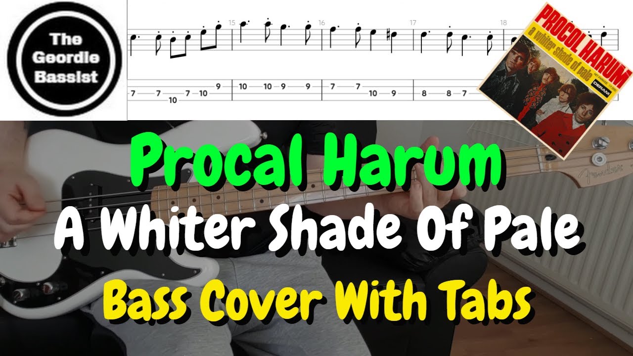 Procol Harum - A WHITER SHADE OF PALE - (Bass cover) + (Play along tabs)