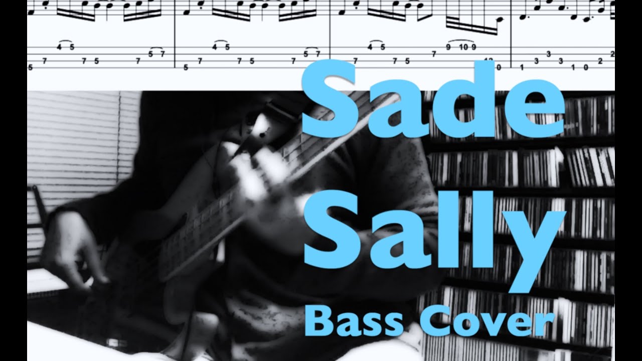 Sade - Sally (Bass Cover) Tabs and Score