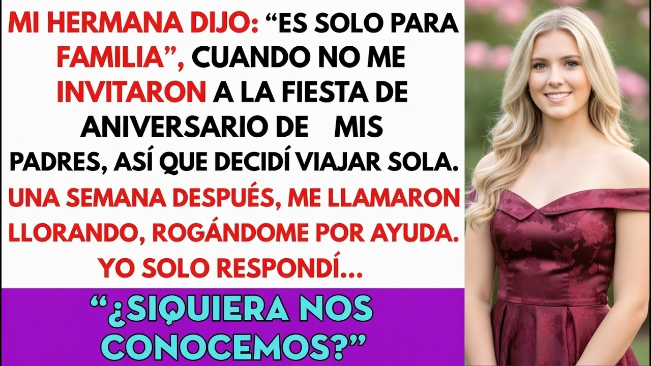 Mi hermana dijo “solo familia” y no me invitaron al aniversario de mis padres, así que…