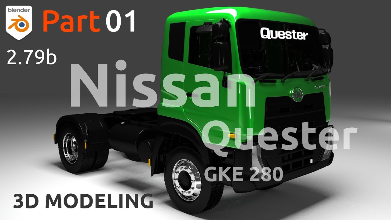 3D Modeling Nissan Quester GKE 280 Truck in Blender 2.79 Cycles Render - Part 01
