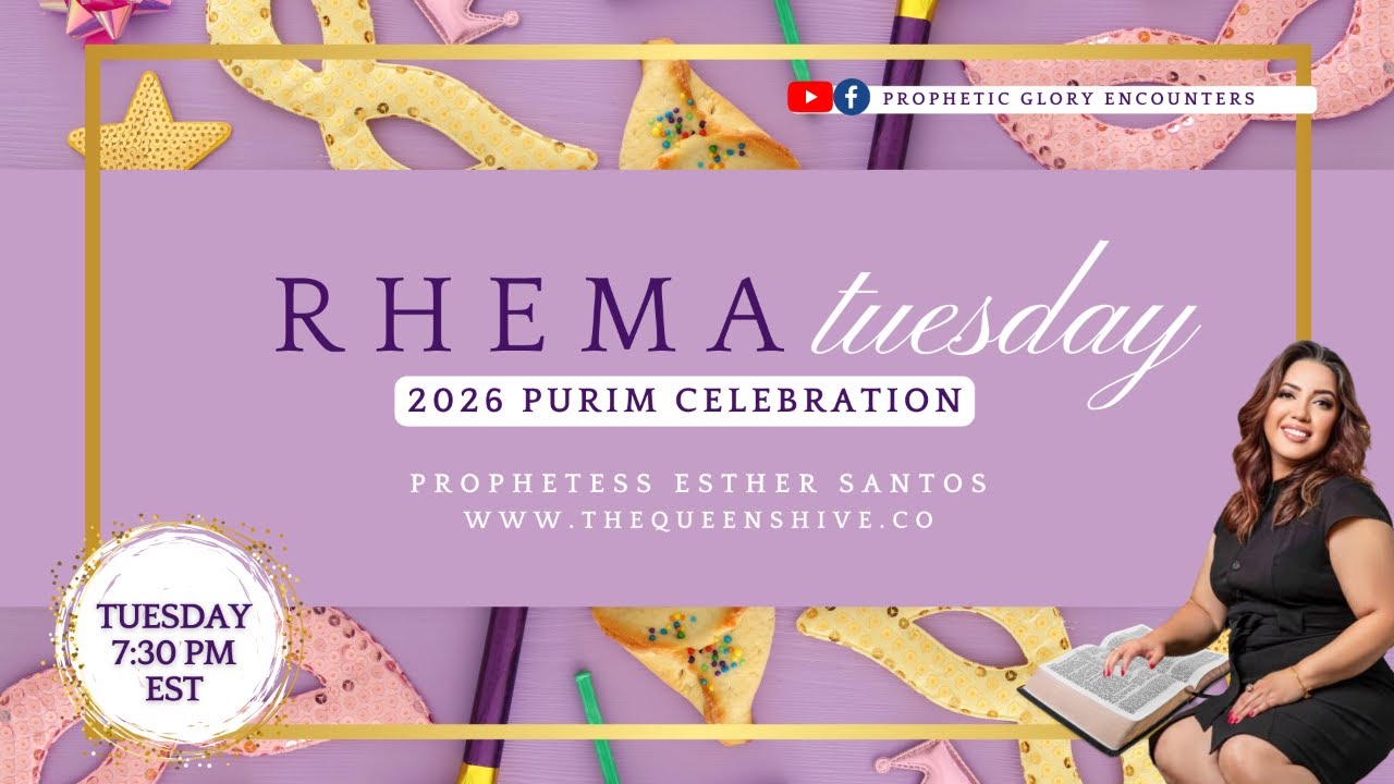 3/3/25 RHEMA TUESDAY: 2026 PURIM CELEBRATION