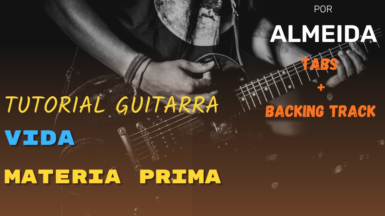 🔥 “Vida” – Materia Prima 🎶 Tutorial con TABS + Backing Track | Cover ALMEIDA