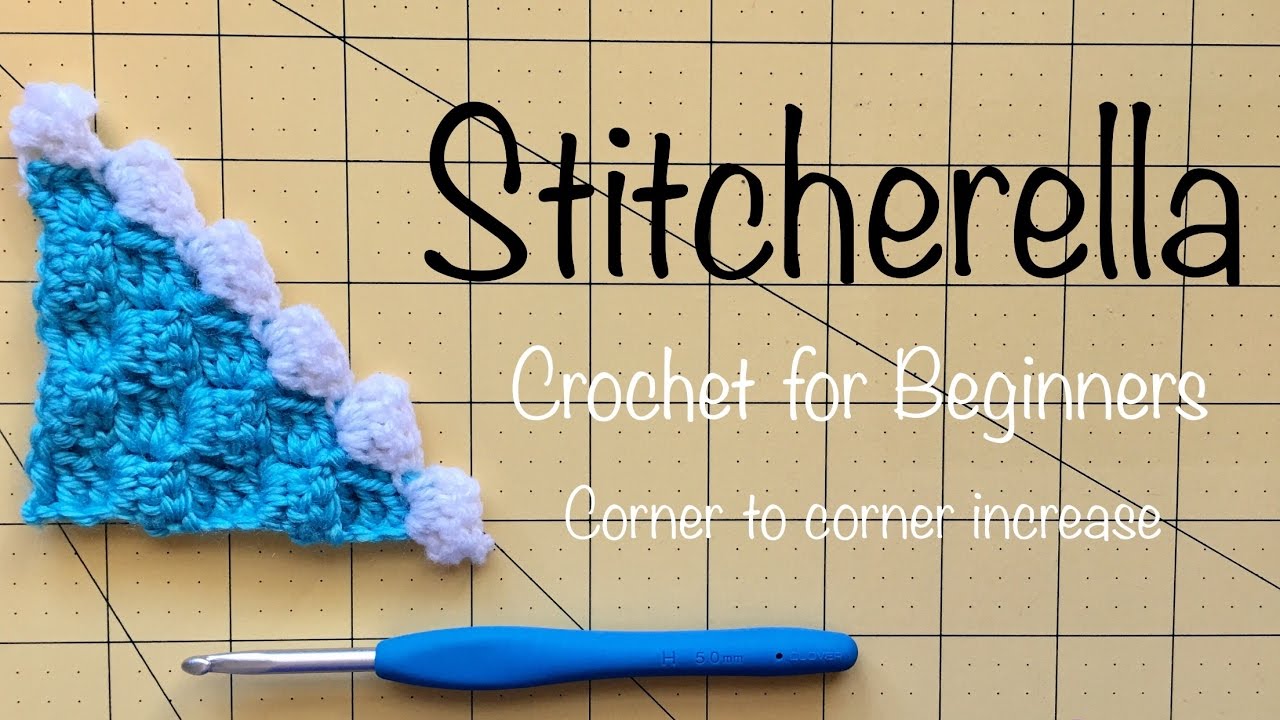 How to Crochet Corner to Corner or C2C | Stitcherella