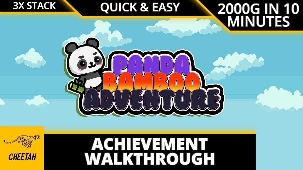 Panda Bamboo Adventure - Achievement Walkthrough (2000G IN 10 MINUTES) EASY 6000G STACK!
