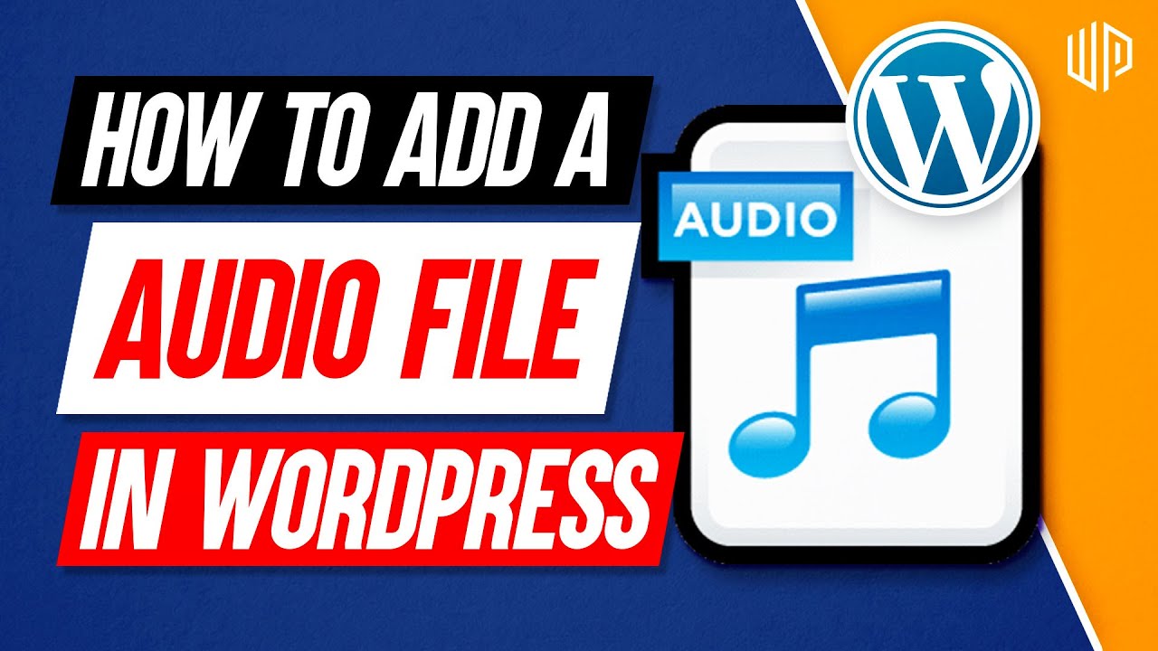 How to add an audio file to WordPress