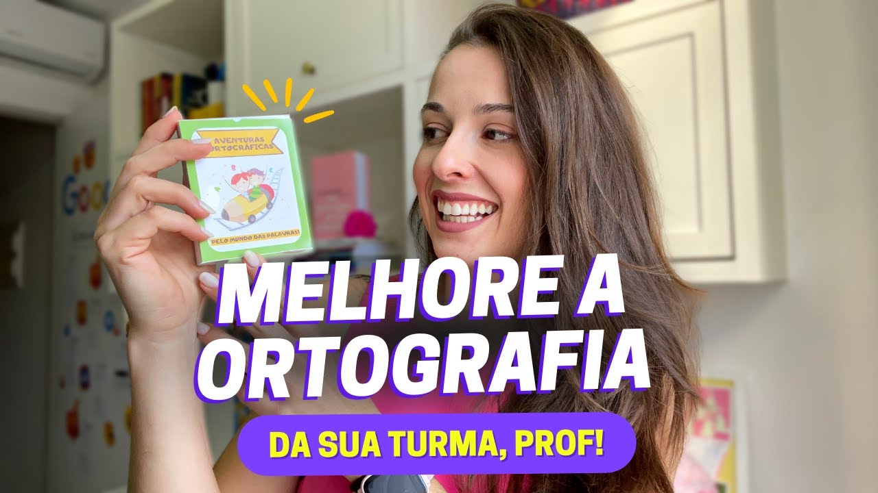 Como Melhorar a Ortografia do Seu Aluno de Forma Lúdica e Eficaz