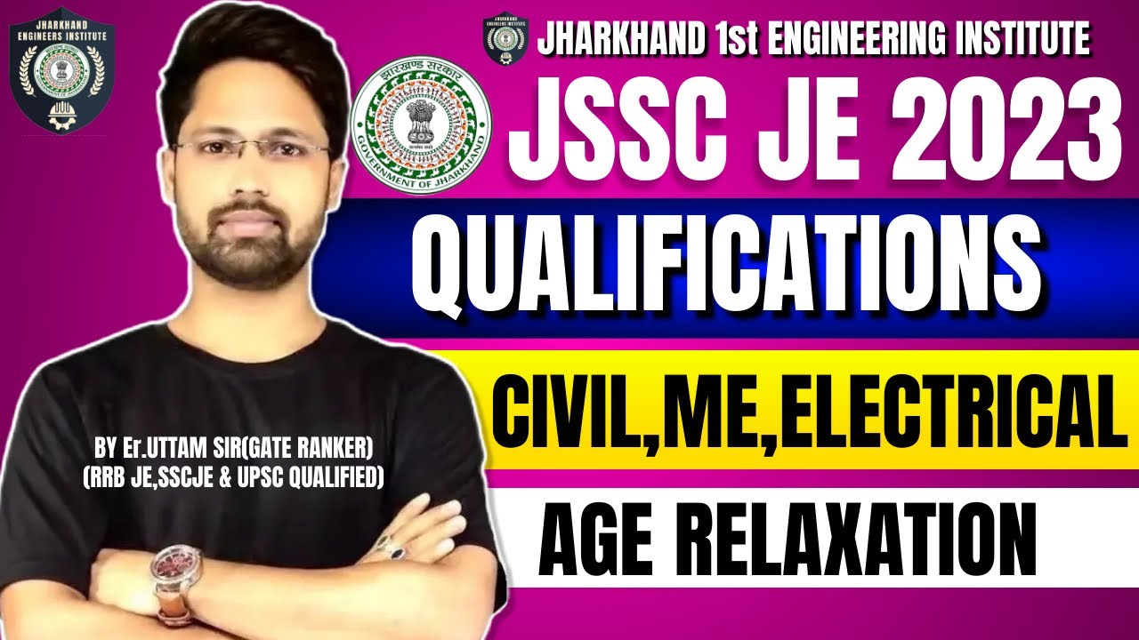 JSSC JE 2023 Recruitment | Qualification | Age Criteria & Age Relaxation/JSSC JE Vacancy#jsscje2023