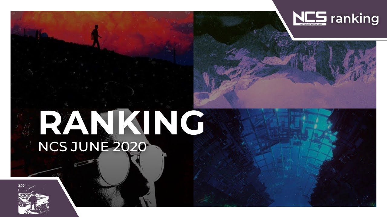Ranking June 2020 NCS Songs