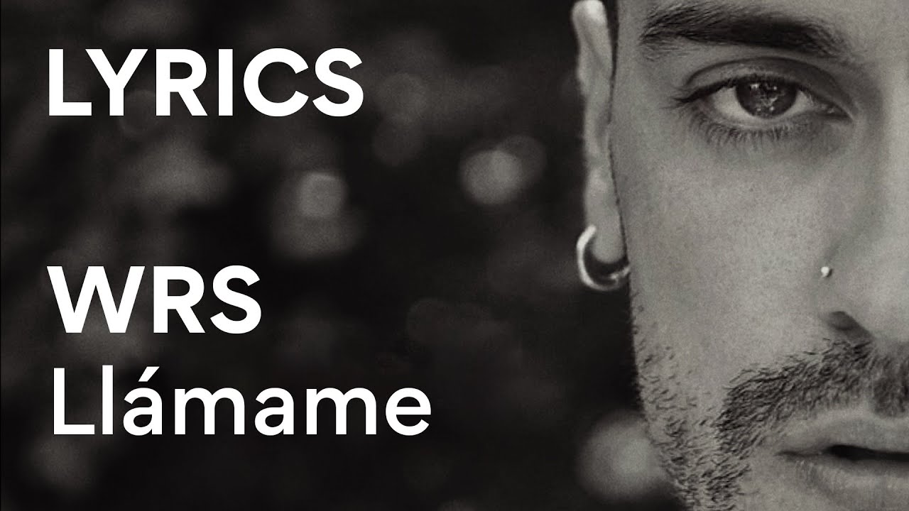 WRS - Ll&aacute;mame (Versuri / Letra / Lyric Video)