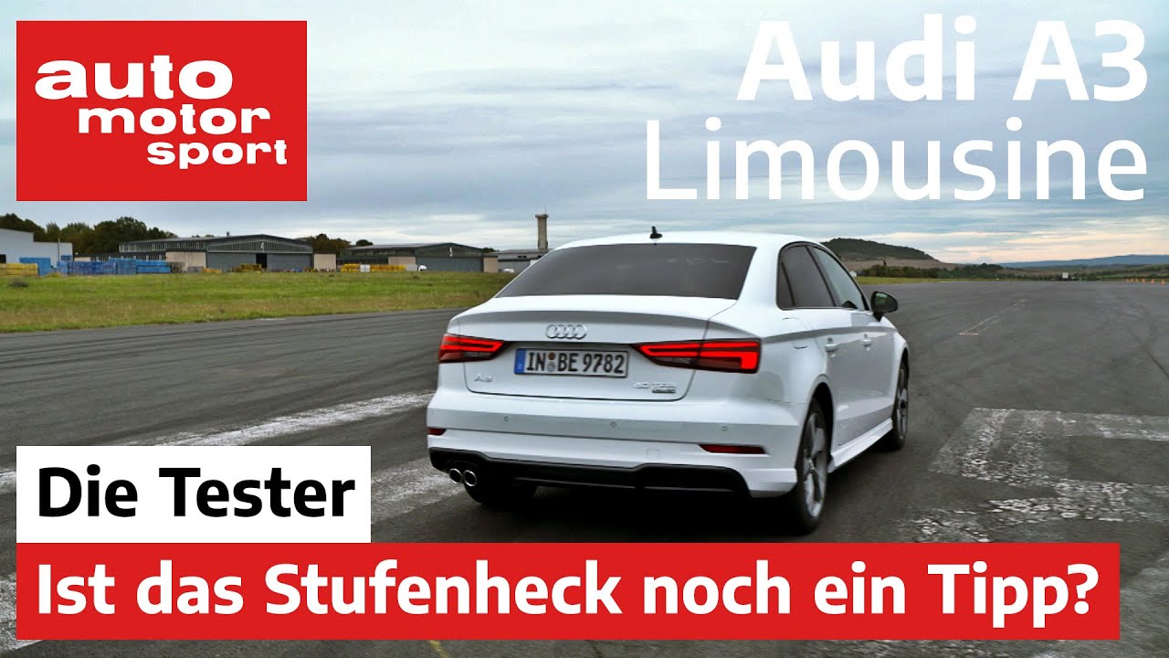 Audi A3 Limousine: Quattro-Stufenheck kurz vor der Ablösung - Test/Review | auto motor und sport
