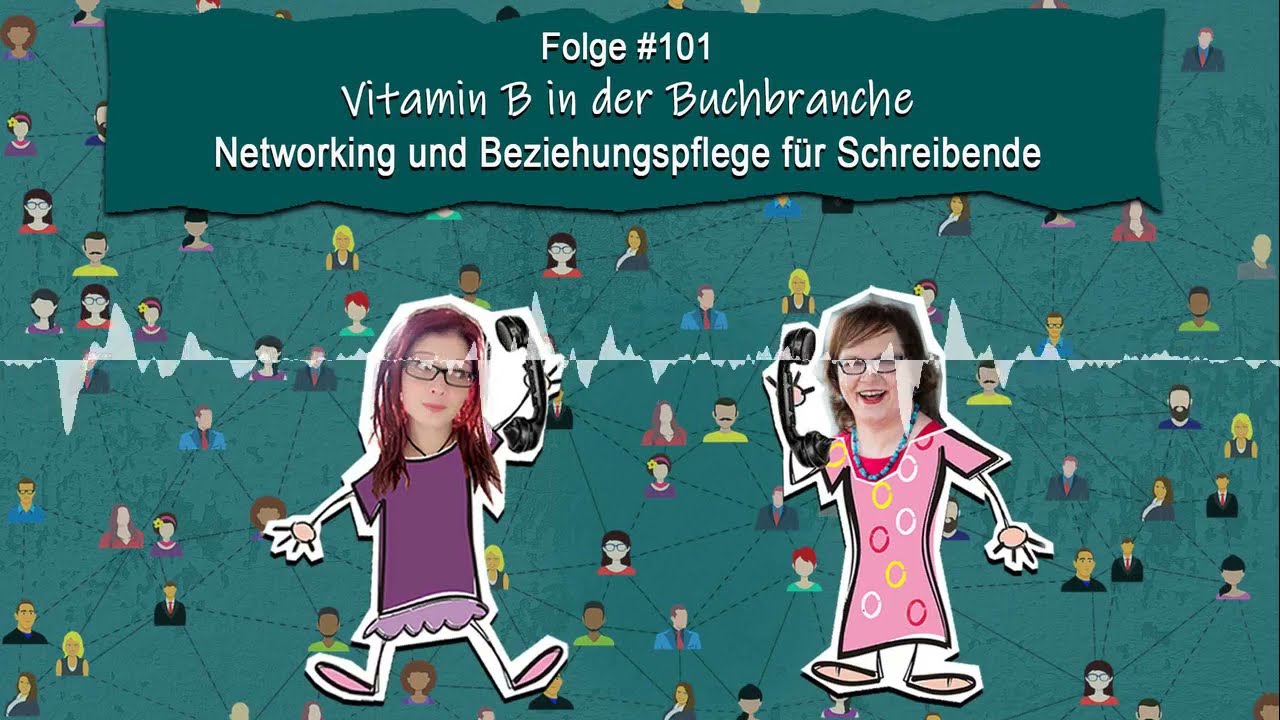 DZVDT #101 - Vitamin B in der Buchbranche: Networking und Beziehungspflege f&uuml;r Schreibende