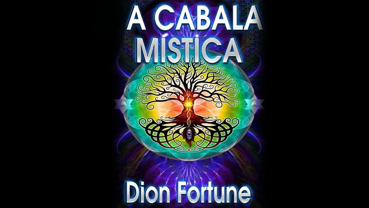 A Cabala Mísitica  - Dion Fortune - Audiobook