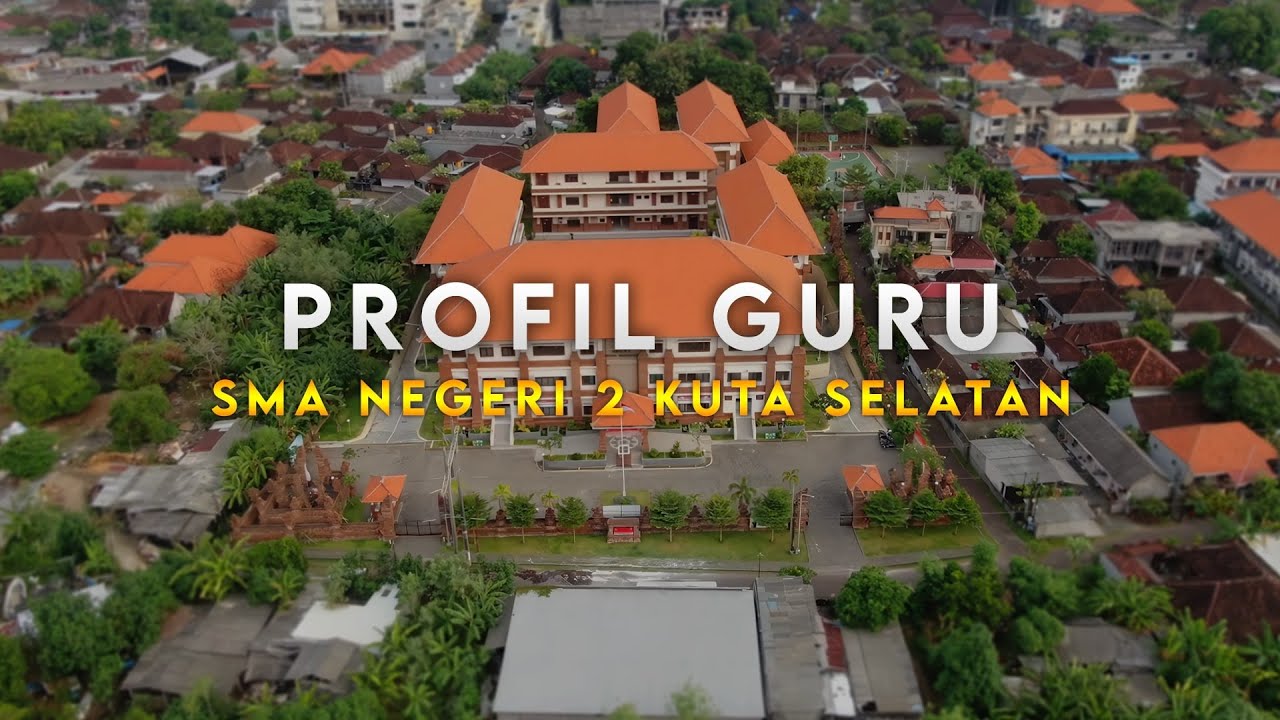 Profil Guru 2024 | SMAN 2 Kuta Selatan