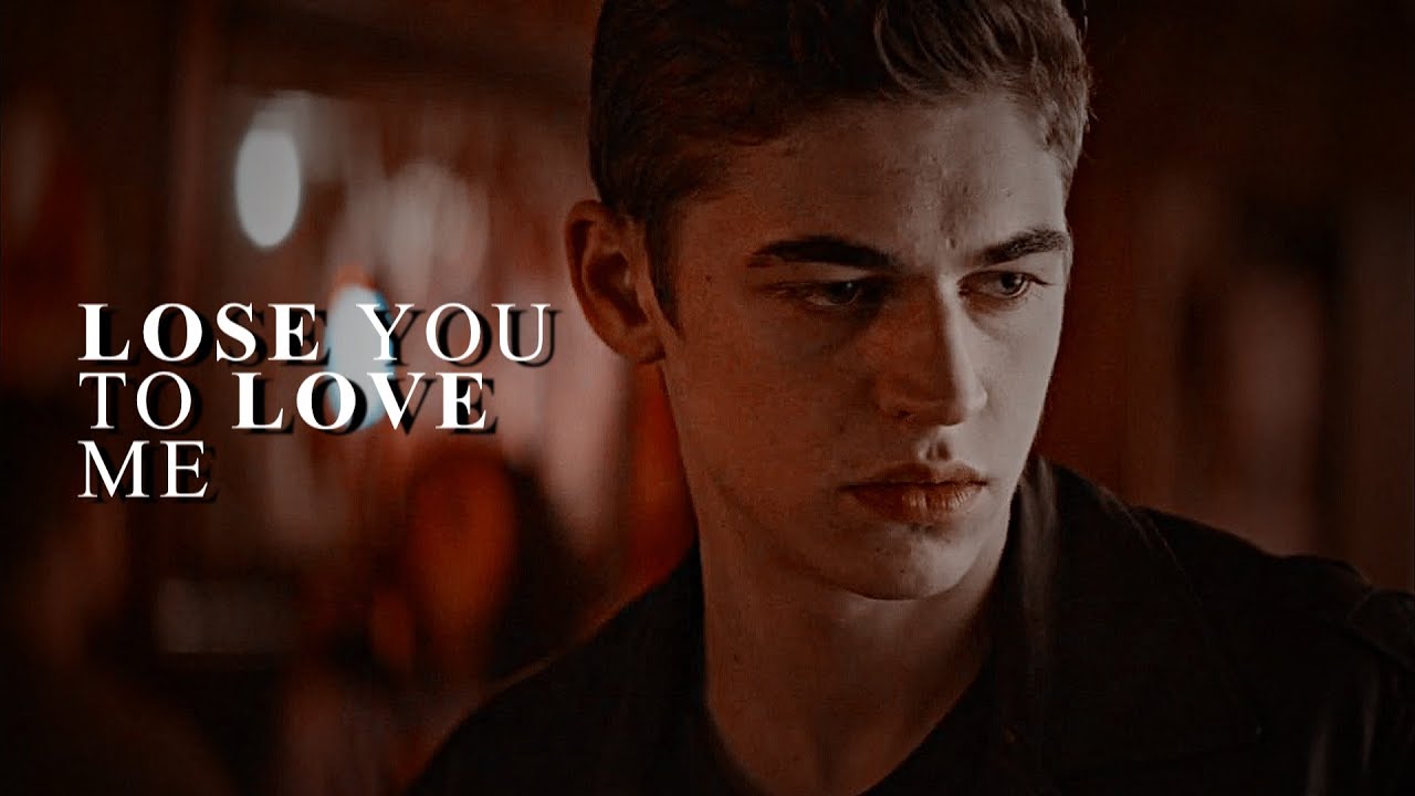 Hardin & Veronica | Lose you to love me