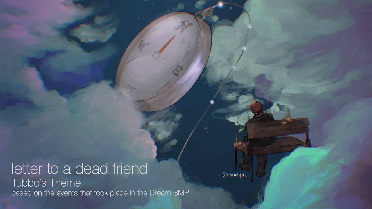 letter to a dead friend | Tubbo's Theme | based on the events that took place in the Dream SMP