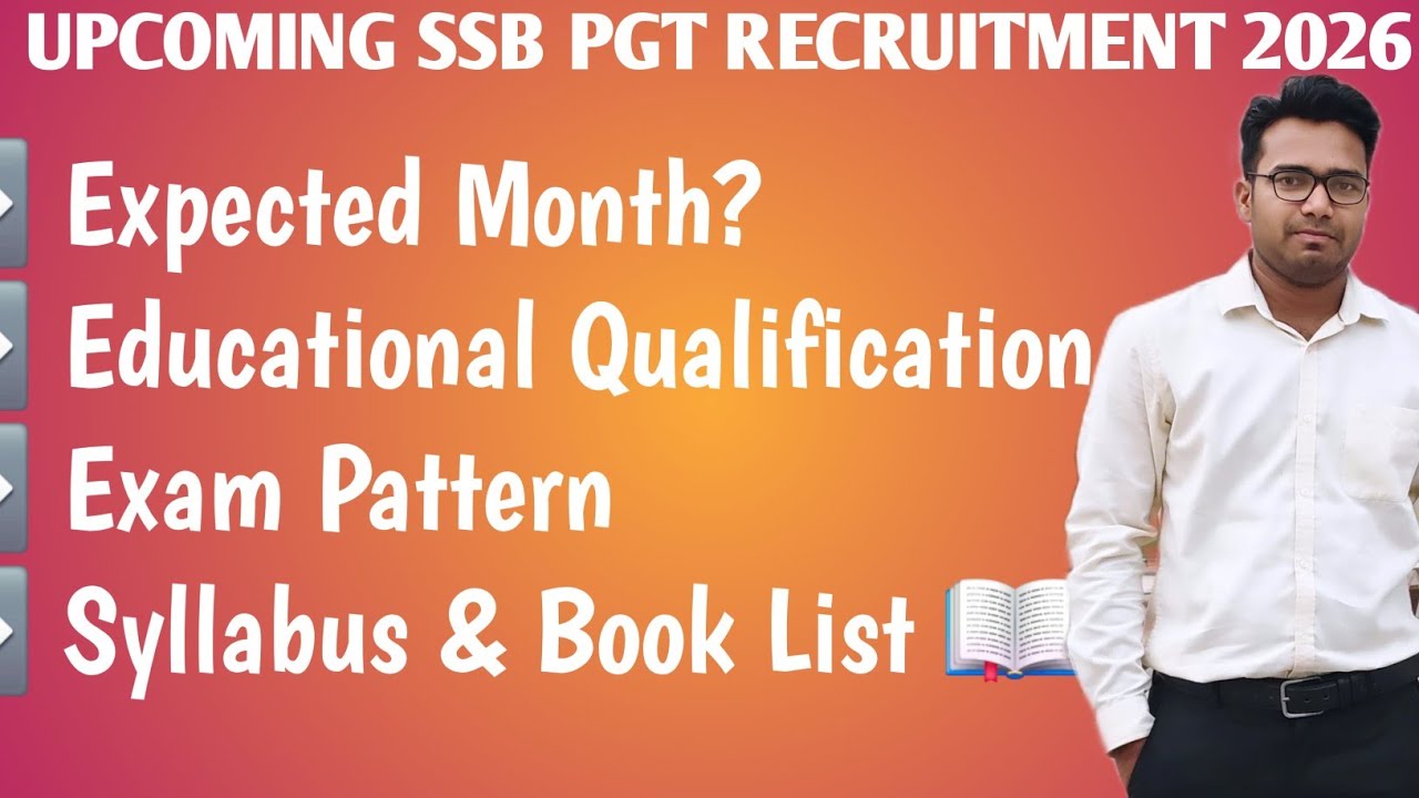UPCOMING SSB PGT RECRUITMENT 2026 ❤️ || Educational Qualification, Exam Pattern, Syllabus, 📖 list