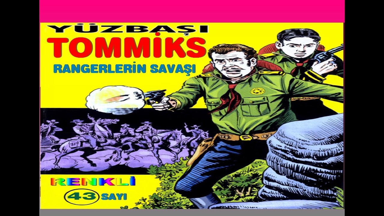 TOMMİKS( RENGERLERİN SAVAŞI )RENKLİ SAYI 43