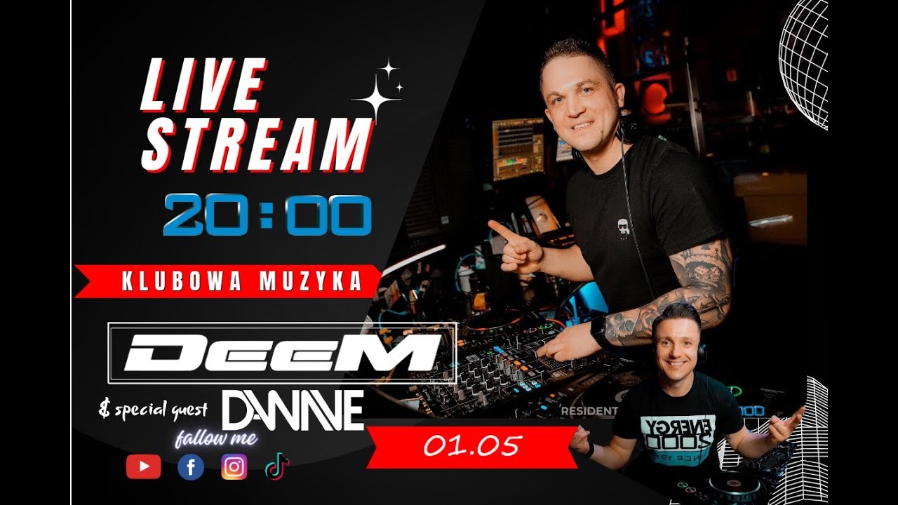 DeeM & D-WAVE - Live Stream (01.05.2025) KLUBOWA MUZYKA Retro time | #party deemdj #e2k #dj #weekend