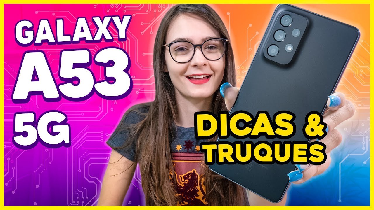 GALAXY A53 5G - TOP MELHORES DICAS e TRUQUES que VOCÊ PRECISA SABER!