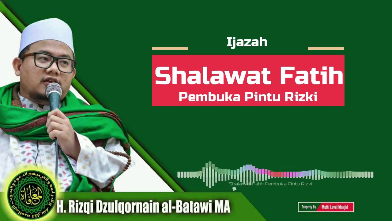 Shalawat Fatih Pembuka Pintu Rizki
